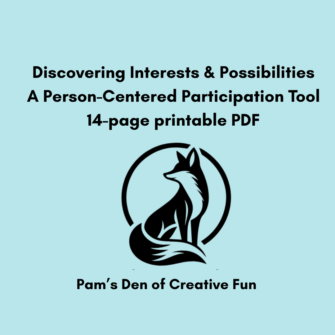 Discovering Interests & Possibilities: A Person-Centered Participation Tool
